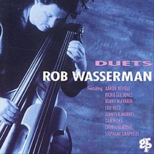 Duets : Rob Wasserman